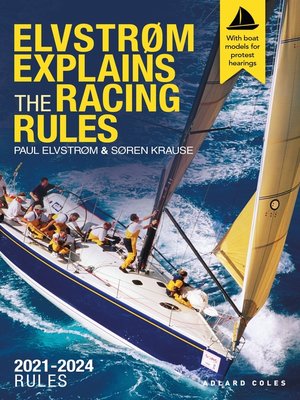cover image of Elvstrøm Explains the Racing Rules